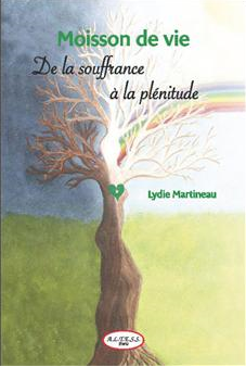 Livre de Developpement Personnel, Moisson de Vie par Lydie MARTINEAU